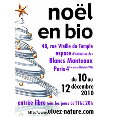 Noël en Bio - Paris- du vendredi 10 au dimanche 12 décembre 2010